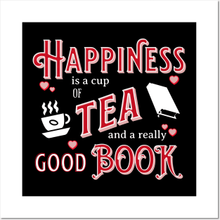 Happiness is a Cup of Tea and a Really Good Book Valentine Posters and Art